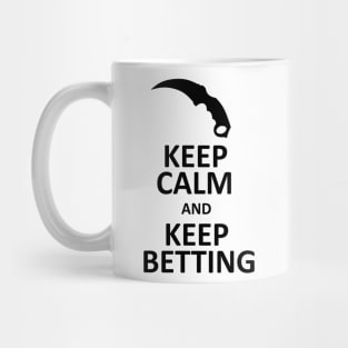Keep Calm and Bet (CS:GO) Mug